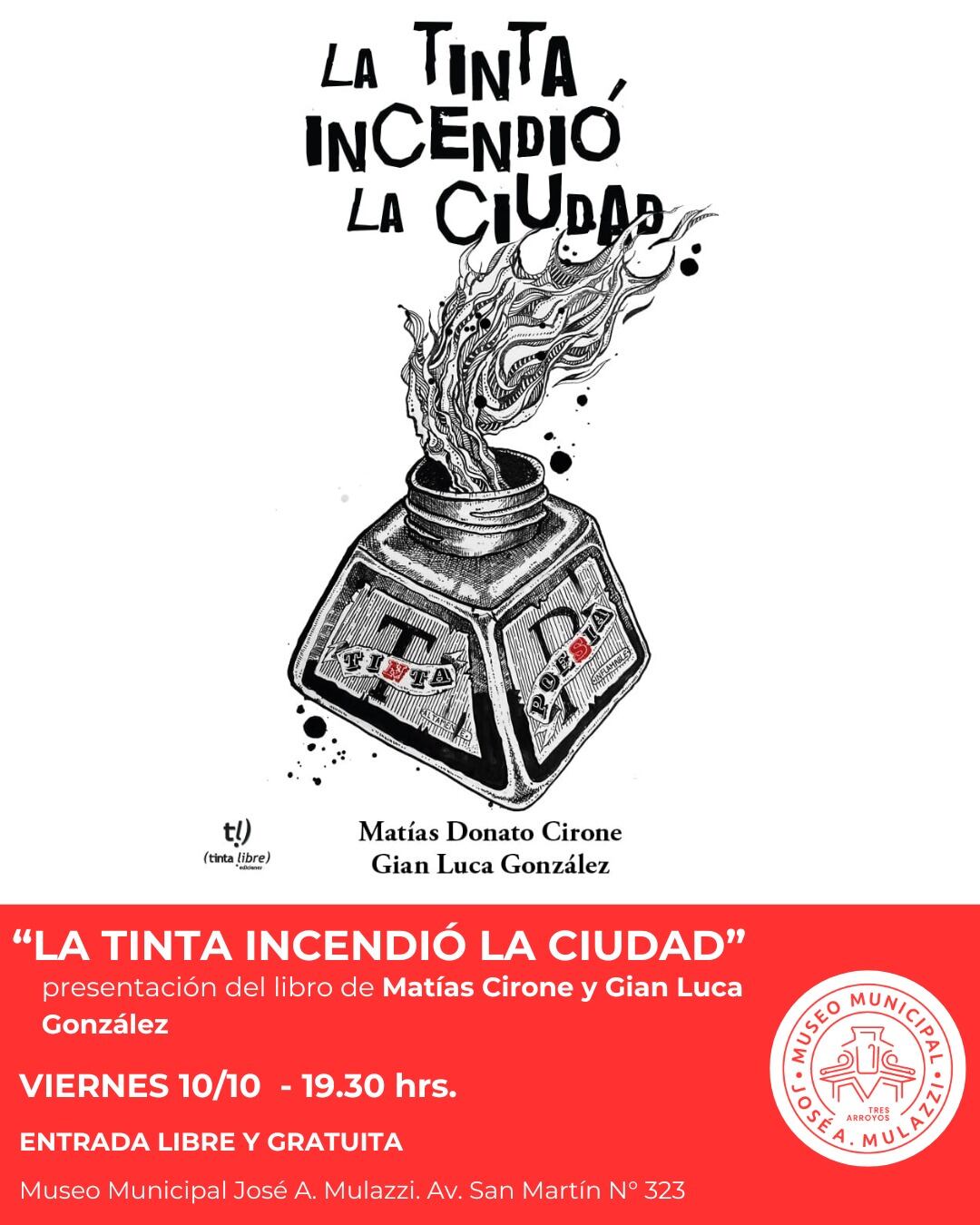 Presentación del libro “La tinta incendió la ciudad” en el Museo Mulazzi