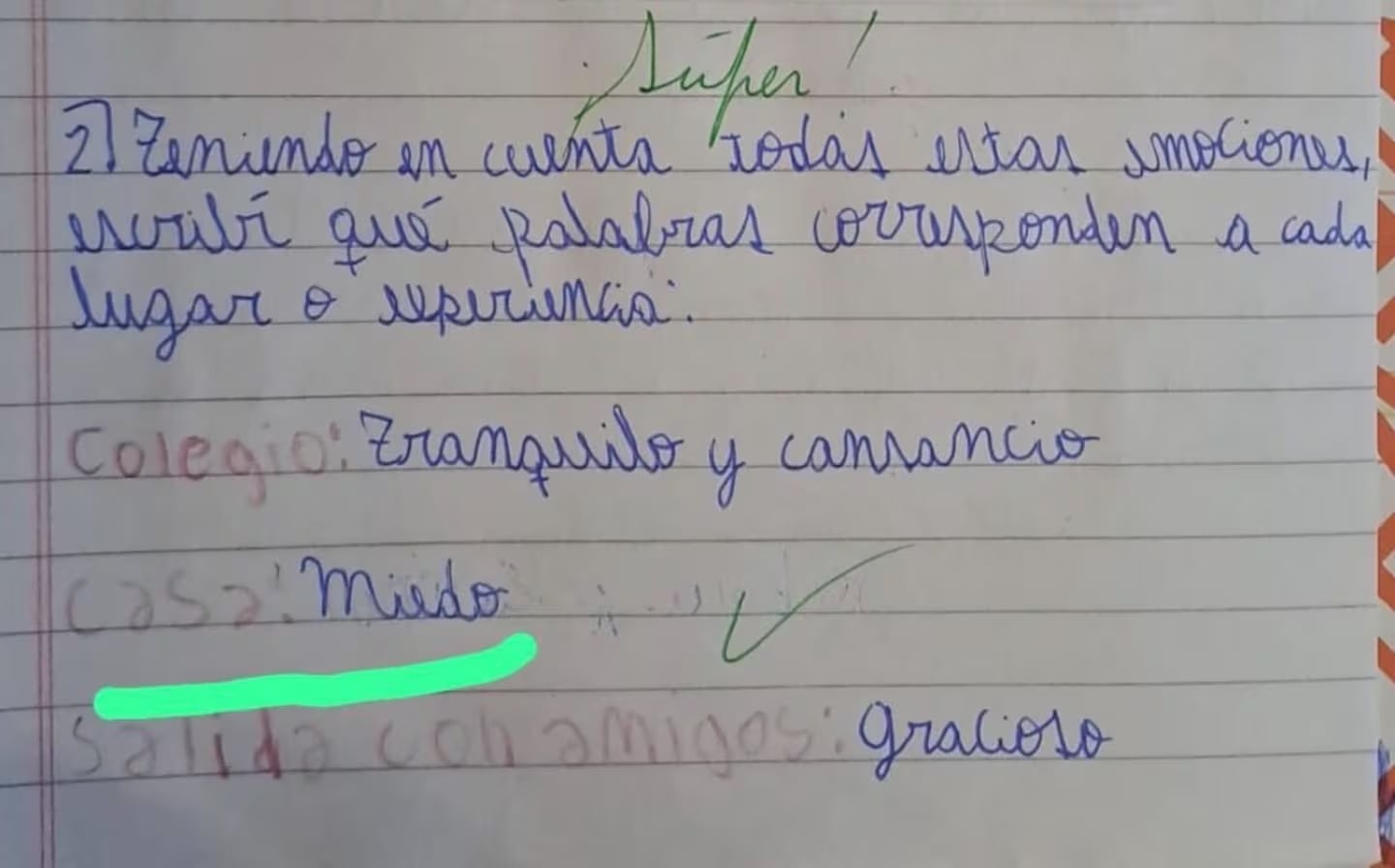 "Miedo" escribió en su cuaderno.