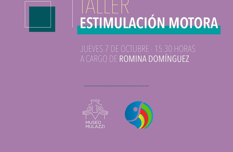 Mes del Adulto: Taller de Estimulación Motora en el Museo Mulazzi