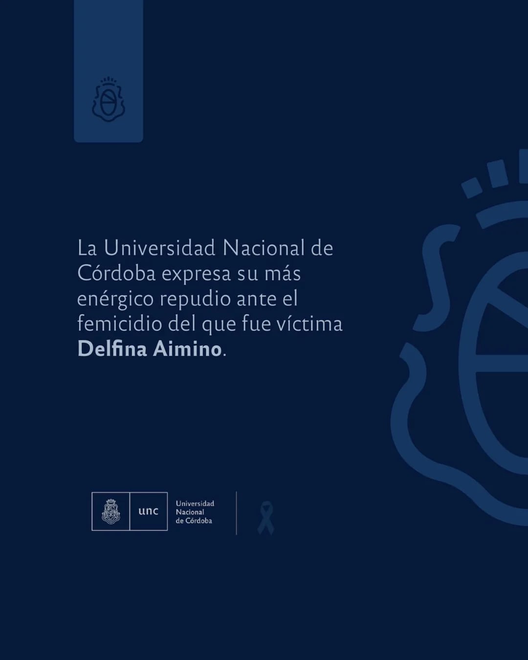 El mensaje de la UNC por el femicidio de Delfina Aimino.