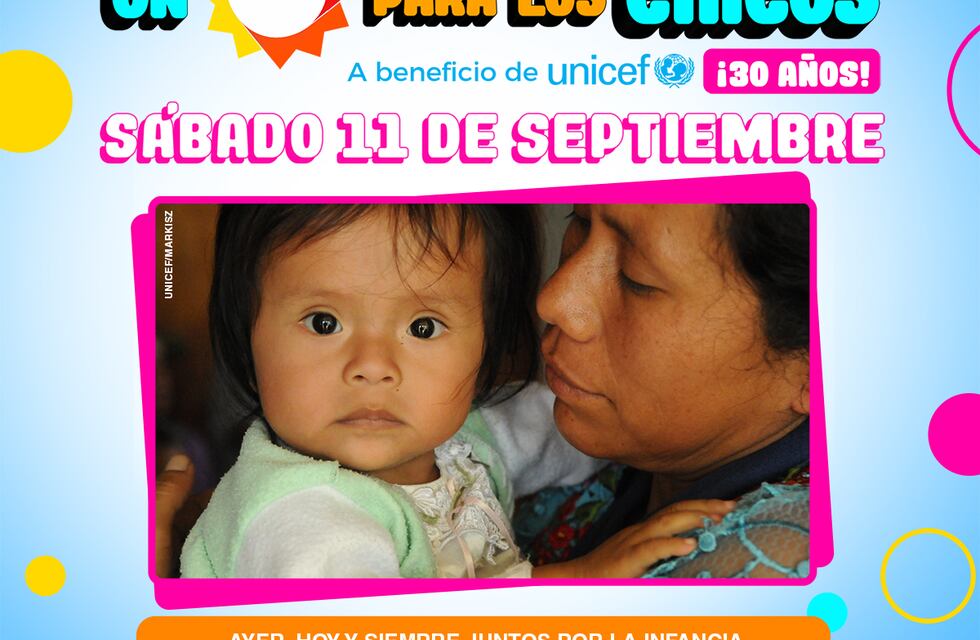 “Un Sol para los Chicos”: cómo será el evento de UNICEF en su 30° aniversario