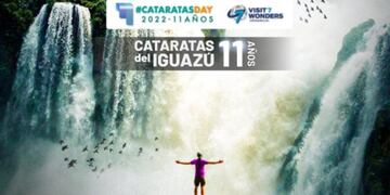 Cataratas del Iguazú cumple 11 años siendo Maravilla Natural del Mundo y lo festeja en el #CataratasDay.