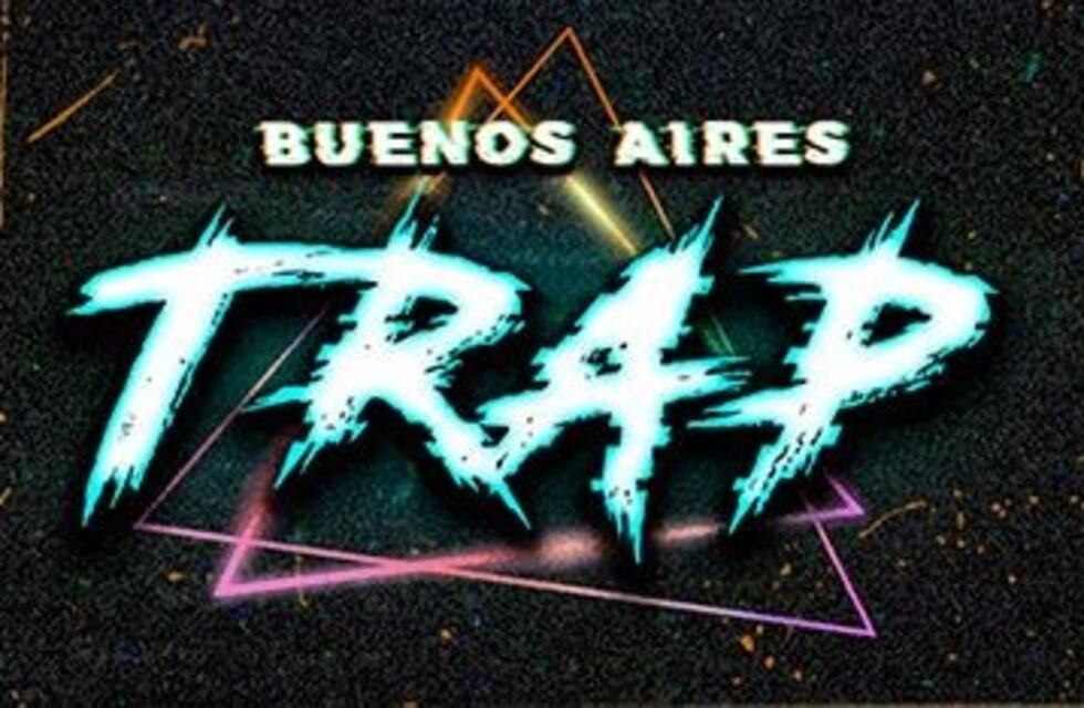 Vuelve el Buenos Aires Trap, esta vez de manera virtual
