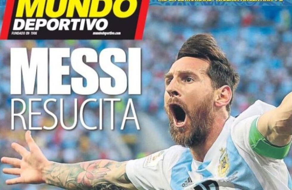 La prensa mundial se rindió ante el milagro de Argentina para avanzar a octavos de Rusia 2018