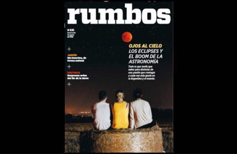 Esta semana en Rumbos #835: los eclipses y el boom de la astronomía con los ojos en la Argentina