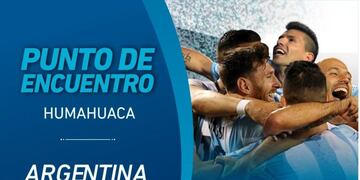 En el punto de Encuentro en Humahuaca alentá al seleccionado\u002E