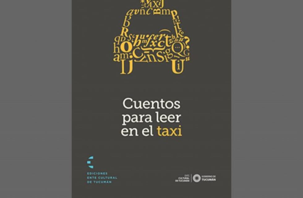 'Cuentos para leer en taxi', un nuevo proyecto del Ente Cultural de Tucumán
