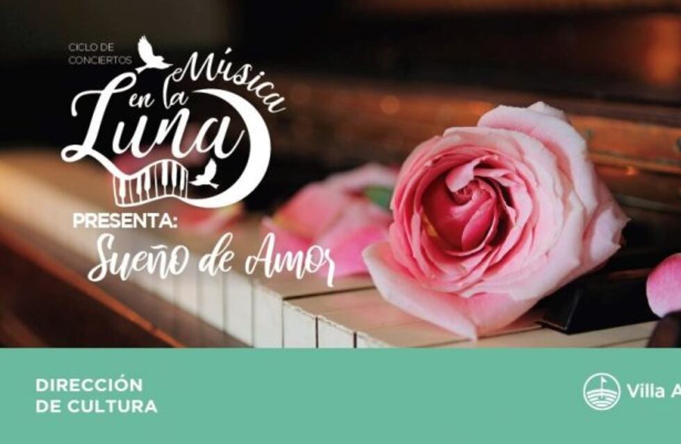 Música en la Luna presentará "Sueño de Amor" en Villa Allende