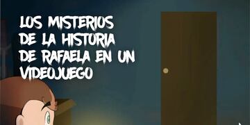 Videojuego con la historia de Rafaela