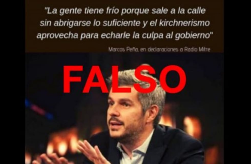 No, Peña no dijo: "La gente tiene frío porque sale a la calle sin abrigarse lo suficiente y el kirchnerismo aprovecha para echarle la culpa al gobierno"