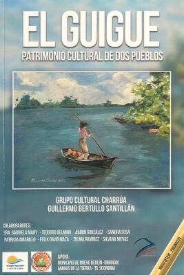 El “Guigue”: la embarcación ancestral de las costas del Río Uruguay