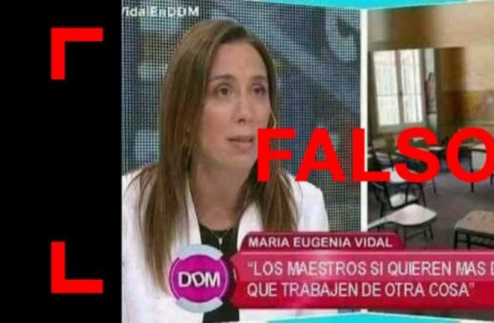 Es falso que Vidal dijo: "Los maestros si quieren más dinero que trabajen de otra cosa"