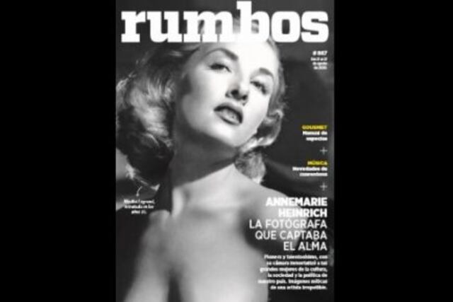 Esta semana en Rumbos #887: Annemarie Heinrich, la fotógrafa que captaba el alma
