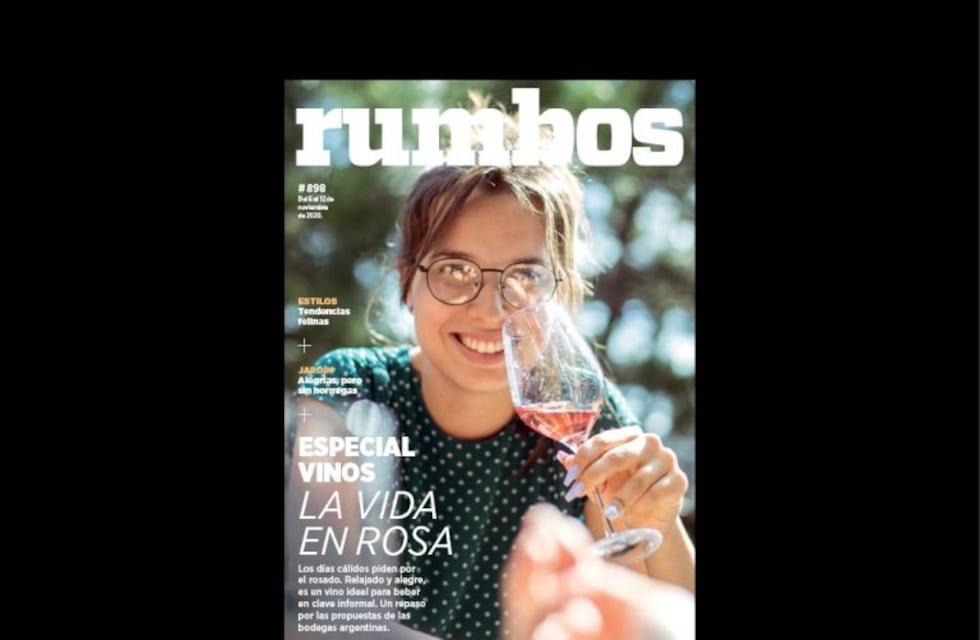 Esta semana en Rumbos #898: las mejores propuestas de vinos rosados argentinos