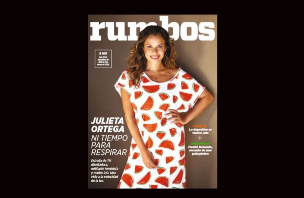 Esta semana en Rumbos #801: Julieta Ortega íntima