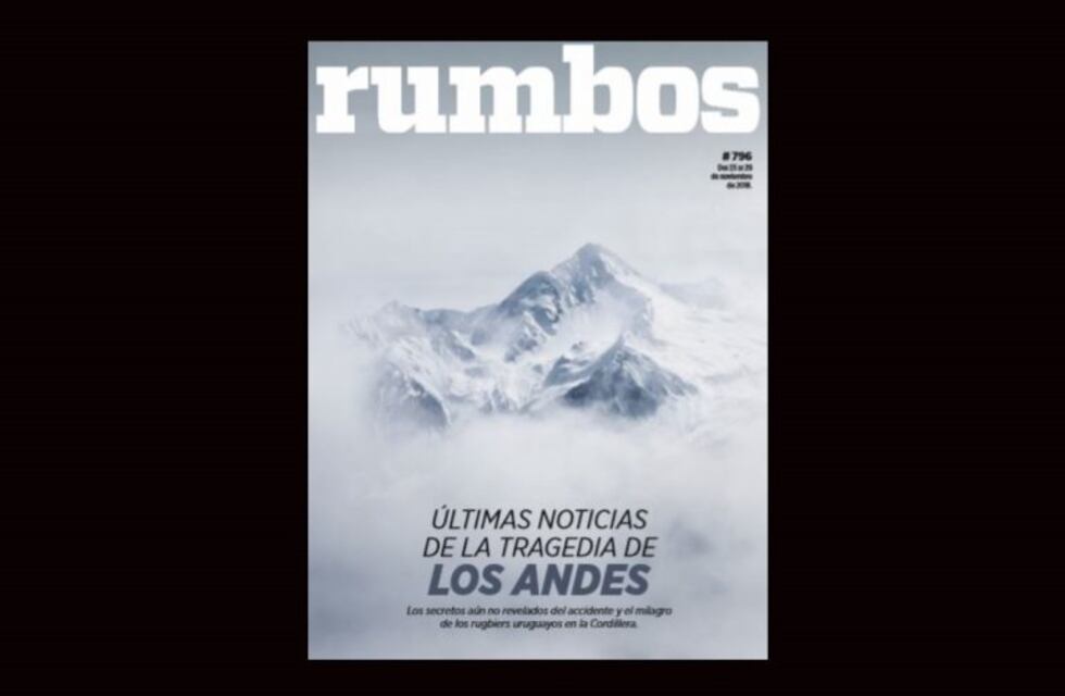 Esta semana en Rumbos #796: los secretos de la tragedia de los Andes