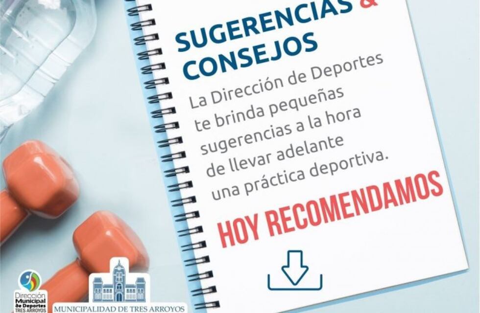 Consejos y recomendaciones de la Dirección de Deportes