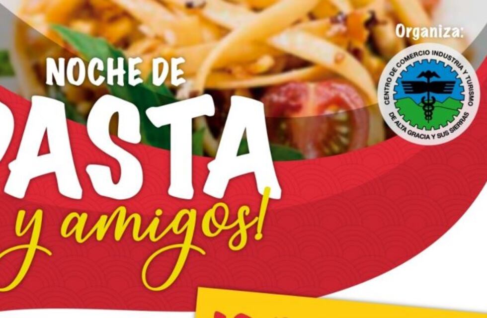 Llega la noche de "Pastas y Amigos" en Alta Gracia
