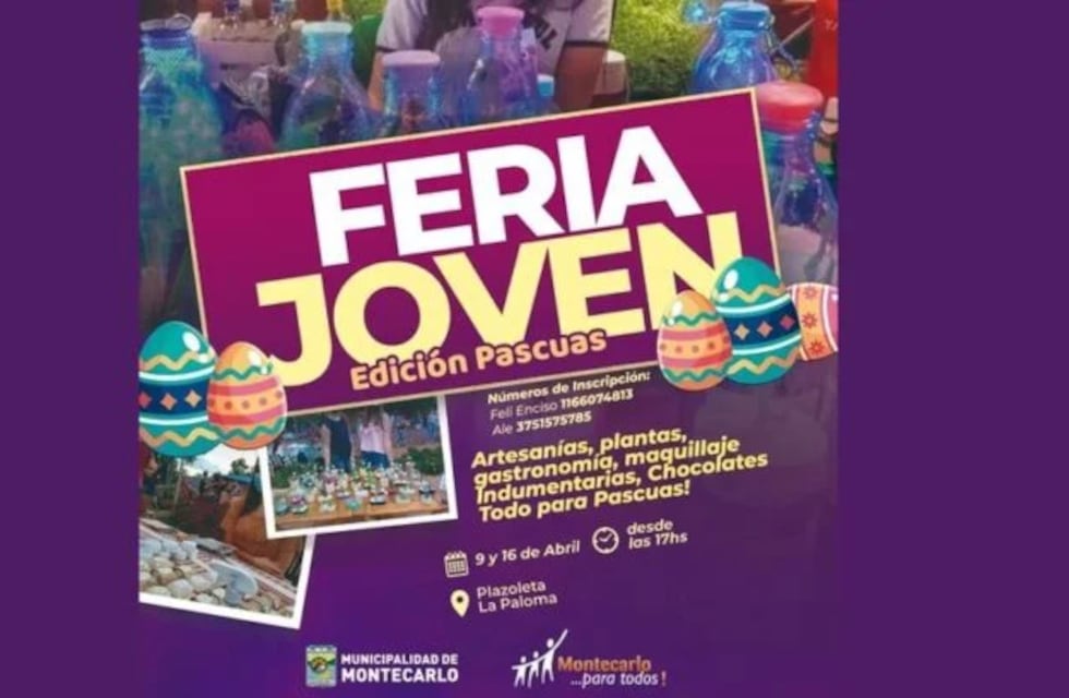 Feria Joven Edición Pascuas arribará a Montecarlo