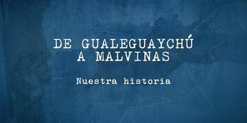 Documental: De Gualeguaychú a Malvinas