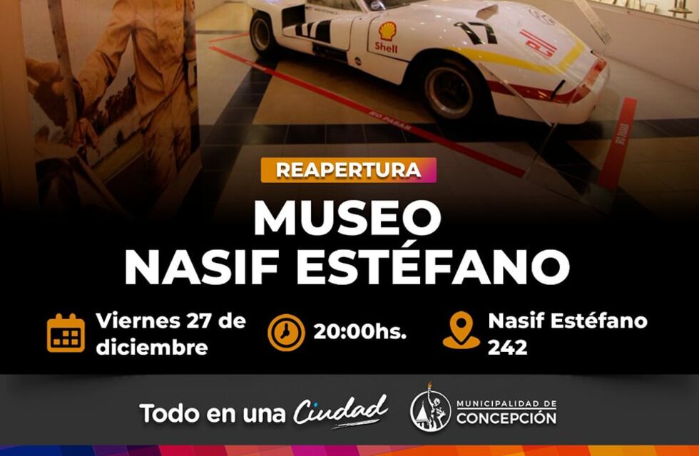 Reapertura del Museo “Nasif Estéfano” de Concepción