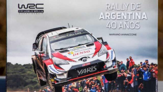 El libro "Rally de Argentina, 40 años", de Mariano Iannacone.