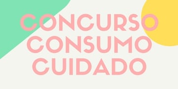 Lanzan la tercera edición del concurso ConSumo Cuidado