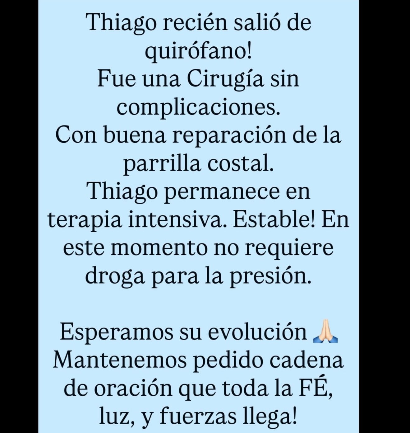 Actualización sobre la salud de Thiago Medina.
