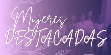 Se conocieron las seleccionadas a Mujeres Destacadas 2025