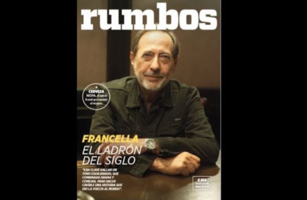 Esta semana en Rumbos #856: Guillermo Francella y una nueva película que dará mucho de que hablar