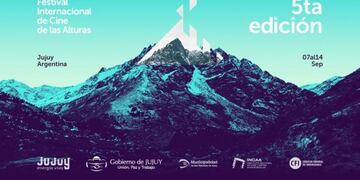 Festival Internacional de Cine de las Alturas que se desarrollará del 7 al 14 de septiembre en Jujuy