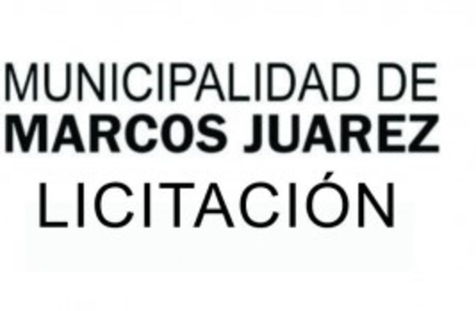 Municipalidad de Marcos Juárez: Licitación Publica