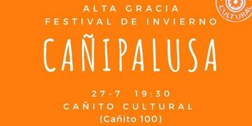 Llega a Alta Gracia el Festival Cañipalusa (Facebook Cañito Cultural - Alta Gracia)\u002E