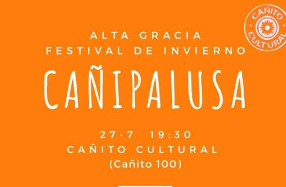 Festival "Cañipalusa" en Alta Gracia