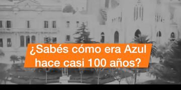 La película que muestra cómo era Azul hace cien años