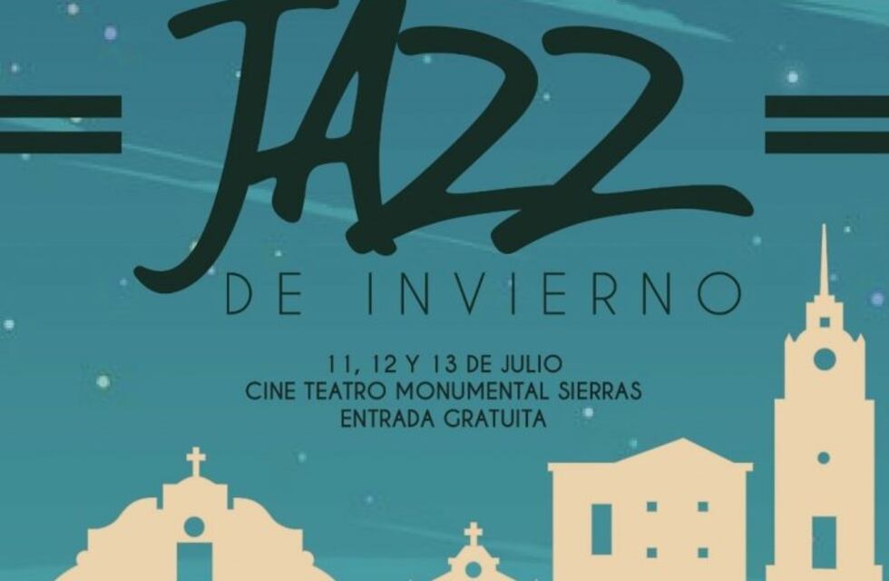 Llega a Alta Gracia el 5° Festival de Jazz de Invierno