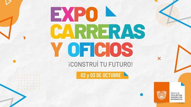 Tierra del Fuego: este fin de semana se realizará la Expo Carreras y Oficios
