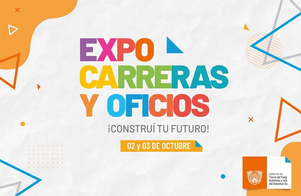 Tierra del Fuego: este fin de semana se realizará la Expo Carreras y Oficios