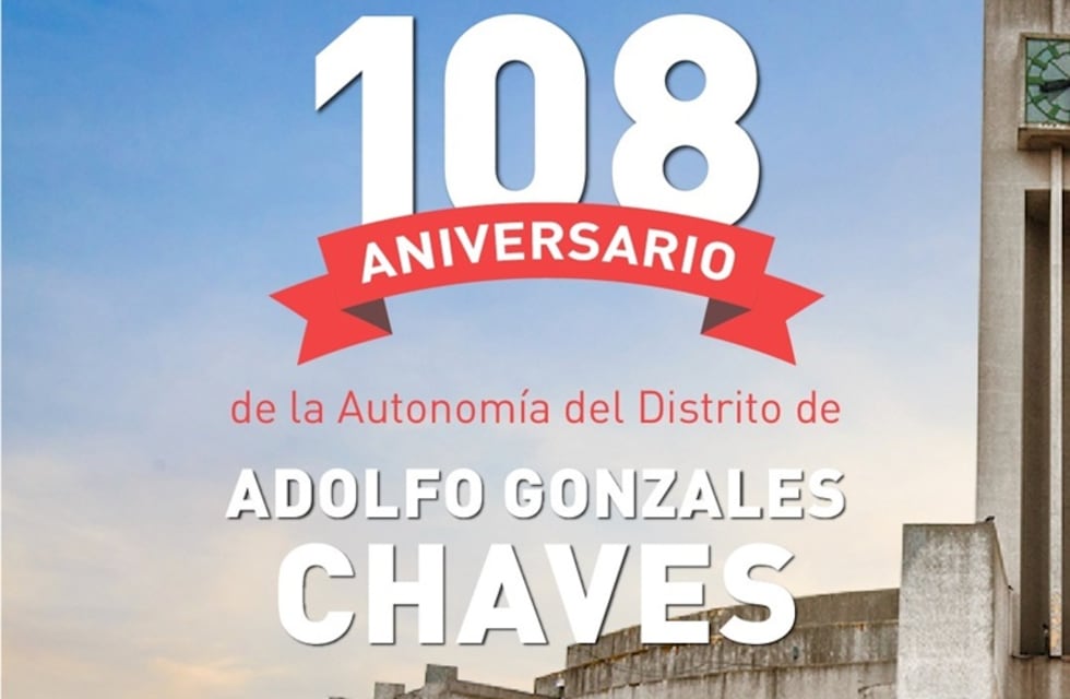 108º aniversario de Gonzales Chaves: cronograma de actividades para el día 22 de agosto