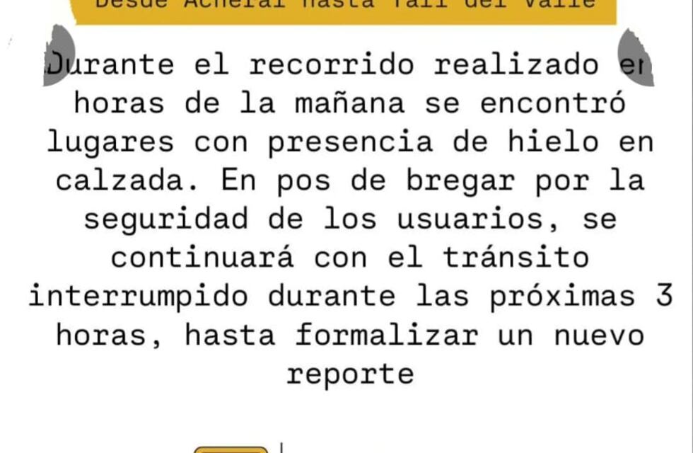 Ruta 307: cortada por hielo a la espera de un nuevo informe