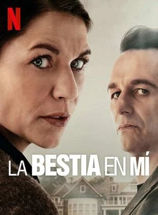 La nueva serie de Netflix se llama La bestia en mí.