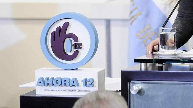 El plan Ahora 12 (LaVoz/Archivo).