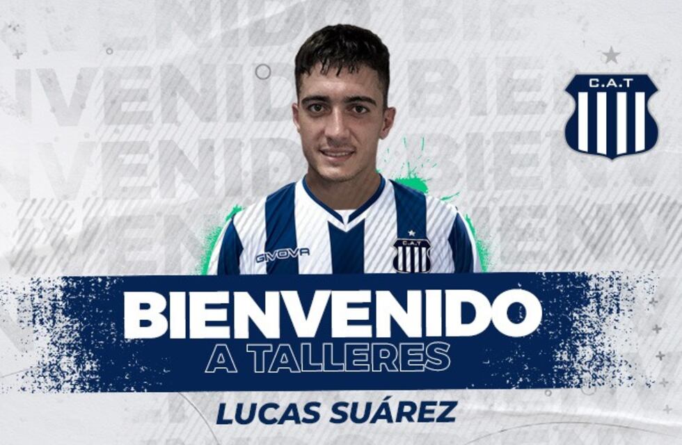 Talleres sumó a Lucas Suárez como sexto refuerzo
