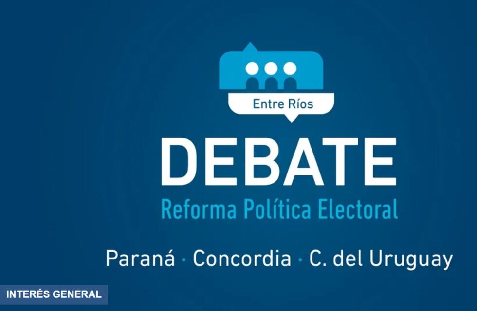 Este miércoles en el CPC se inicia el Debate sobre la Reforma Política Electoral en Entre Ríos