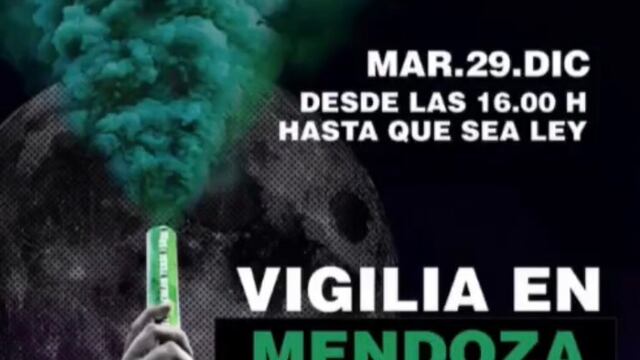 Desde la Campaña por el Aborto Legal Mendoza se lanzó la convocatoria por una vigilia el martes 29 desde las 16 hs.