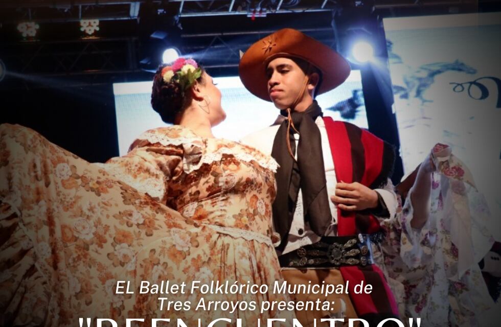 El Ballet Folklórico Municipal de Tres Arroyos presentará “Reencuentro”