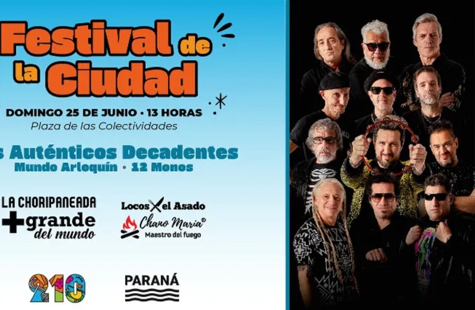Festejos en Paraná: confirmaron la hora que tocan los Auténticos Decadentes este domingo 25 de junio