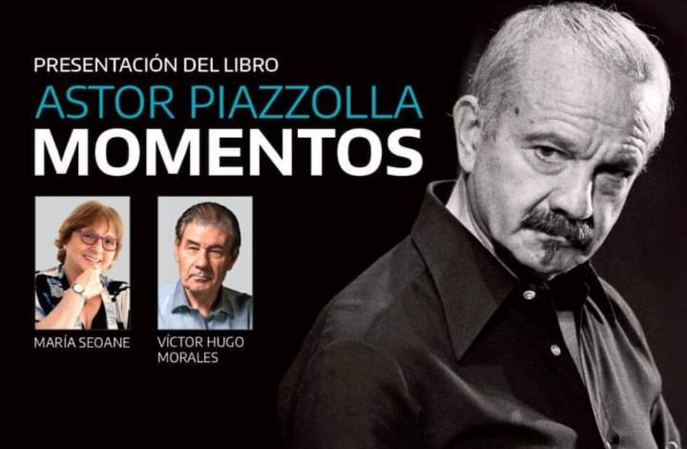 Presentan “Astor Piazzolla. Momentos”, de María Seoane y Víctor Hugo Morales en el Auditorium