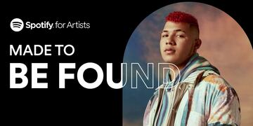 Spotify para artistas lanza un nuevo micrositio: “Made to be Found”.