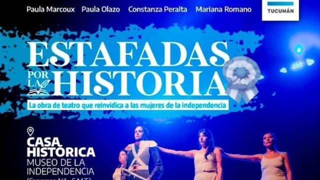 La obra teatral “Estafadas por la historia” se presentará en Casa Histórica